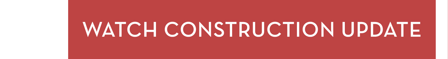 Watch Construction Update